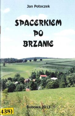 Jan Potoczek „Spacerkiem po Brzanie